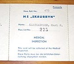 "These are medical inspection and passport examination tickets for the Skaubryn."