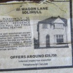 "This is my nice three bedroom semi-detached home in Solihull which we sold for £9,000 in 1973 to come to Australia. I bought some land in Gosford but was cheated and never got to build a house. This advert is in the mid-1980s when the house sold for £25,000, and in 2003 it went for £123,000. When my Australian-born daughter-in-law saw the house she wanted to know why I ever left England."